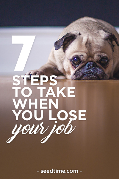 7 steps to take when you lose your job