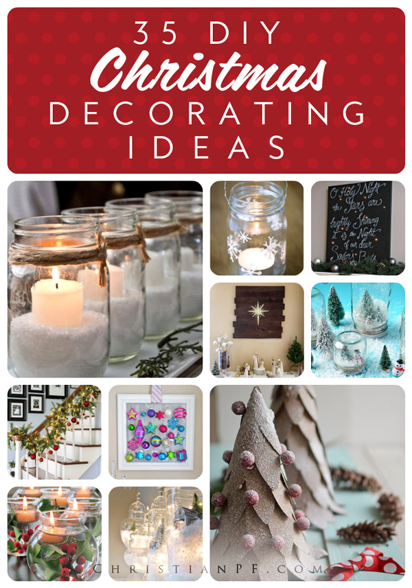 35 DIY Christmas decorating ideas!
