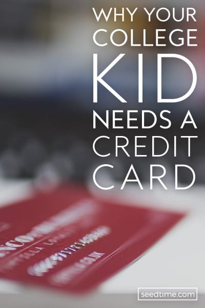 Why your college kid needs a credit card