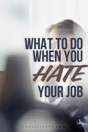 what-to-do-when-you-hate-your-job-4-keys-to-a-brighter-future