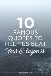 10 famous quotes to help us beat fear and laziness