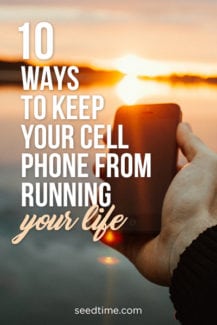 10 ways to keep your cell phone from running your life