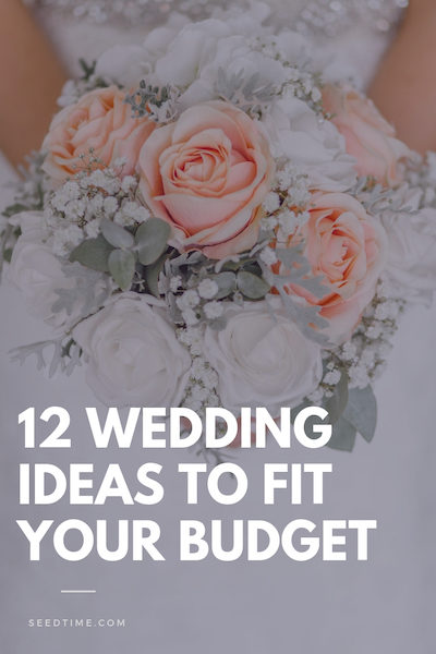 wedding ideas to fit your budget