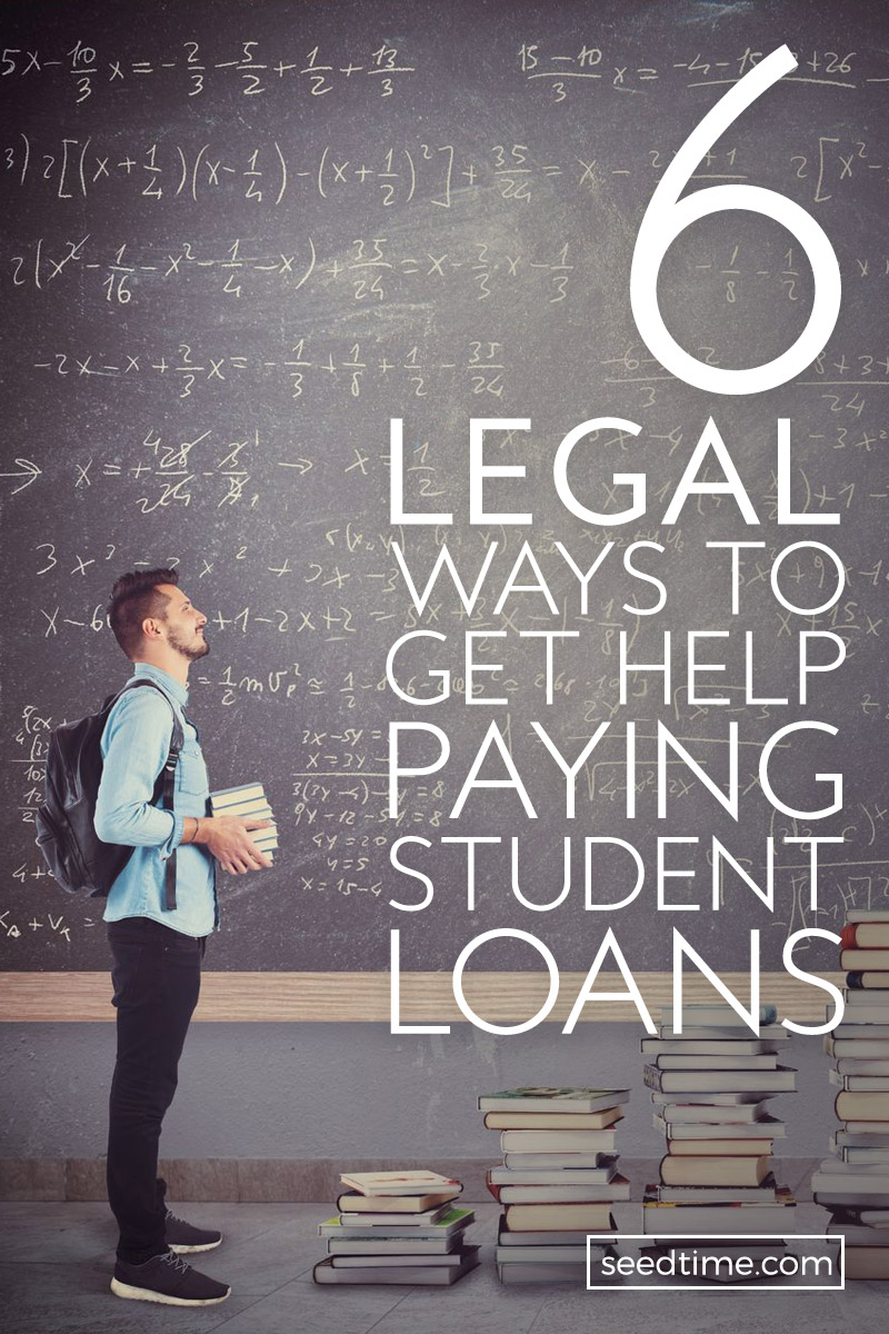 6 Legal Ways to Get Help Paying Student Loans