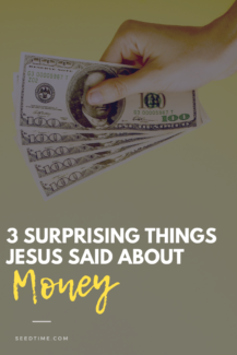 3 Surprising Things Jesus Said About Money