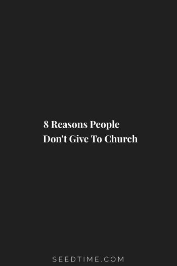 8 Reasons People Don't Give to Church