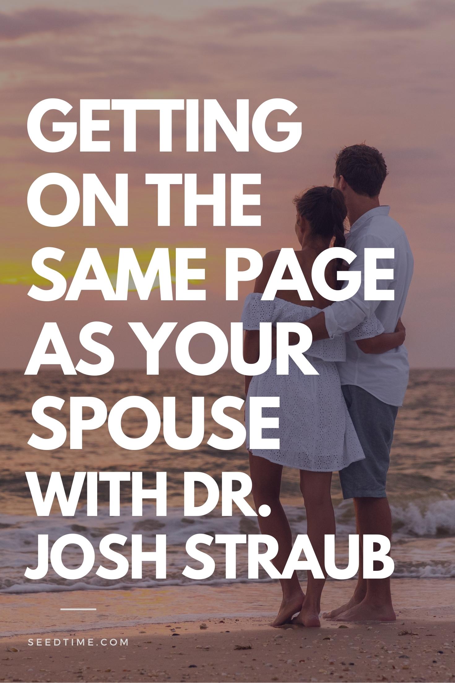 Josh Straub Famous at Home on getting on the same page with your spouse