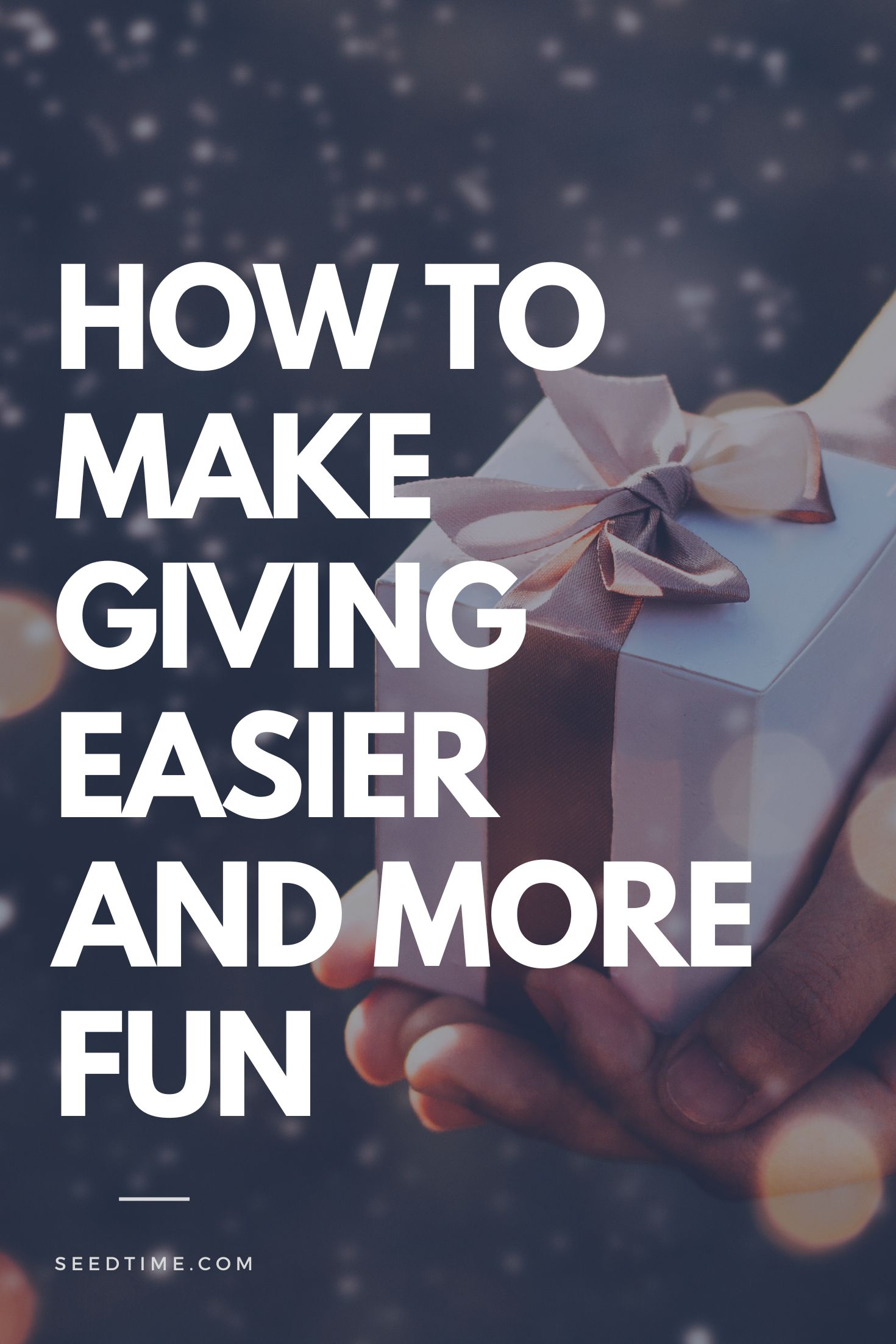 How to make giving easier and more fun