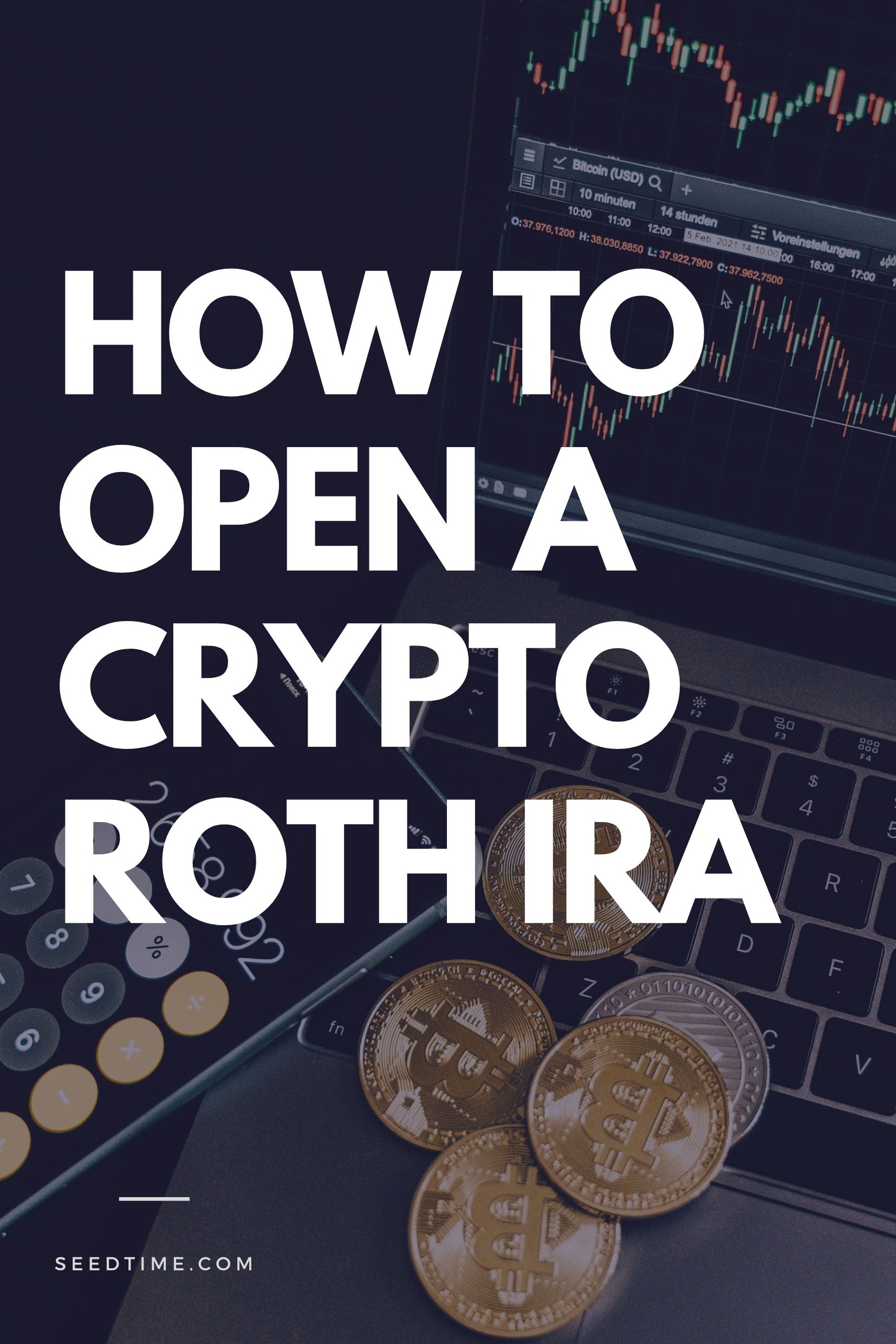 How to open a crypto Roth IRA