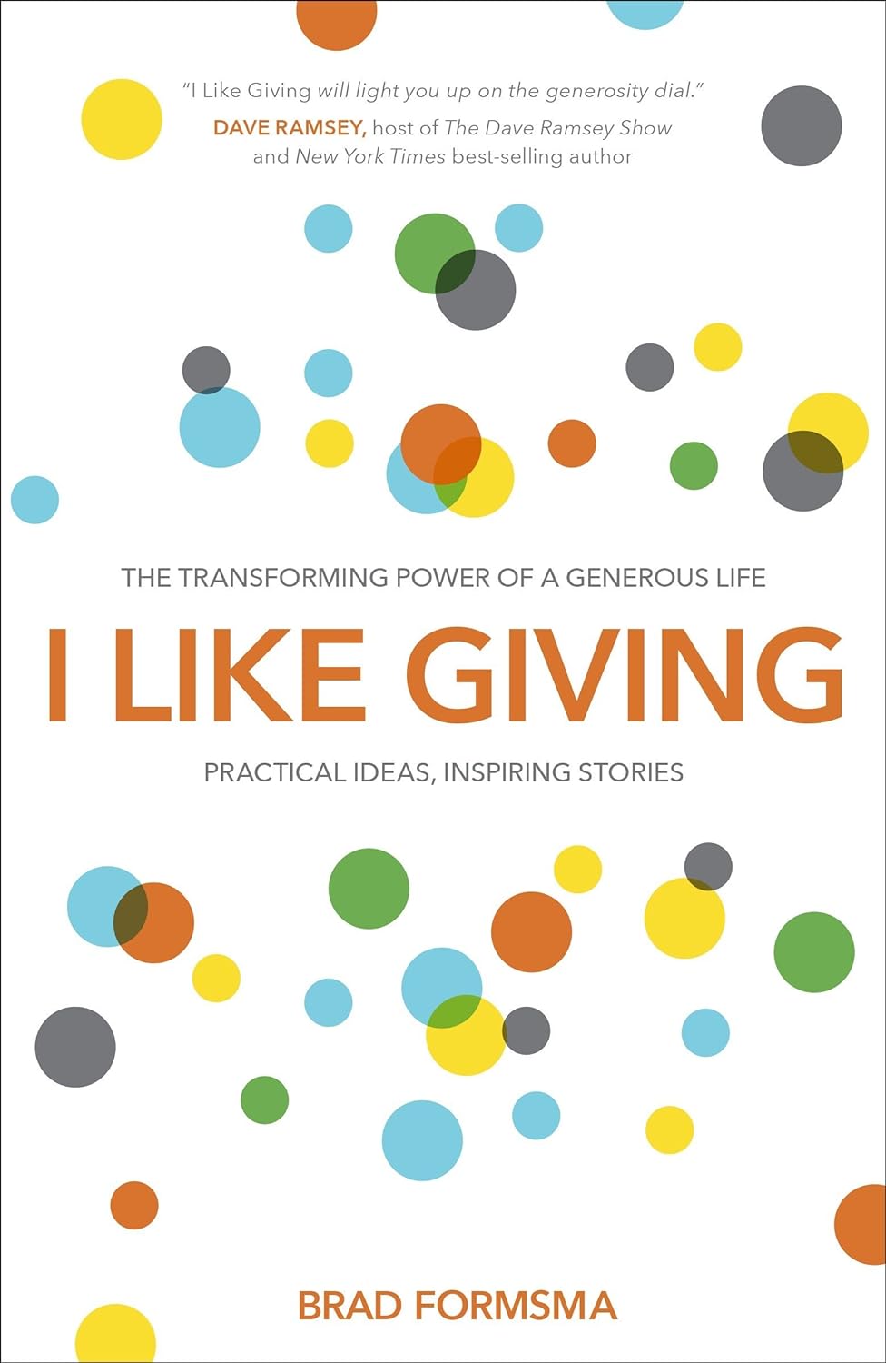 Brad Formsma's I Like Giving in this comprehensive book review.