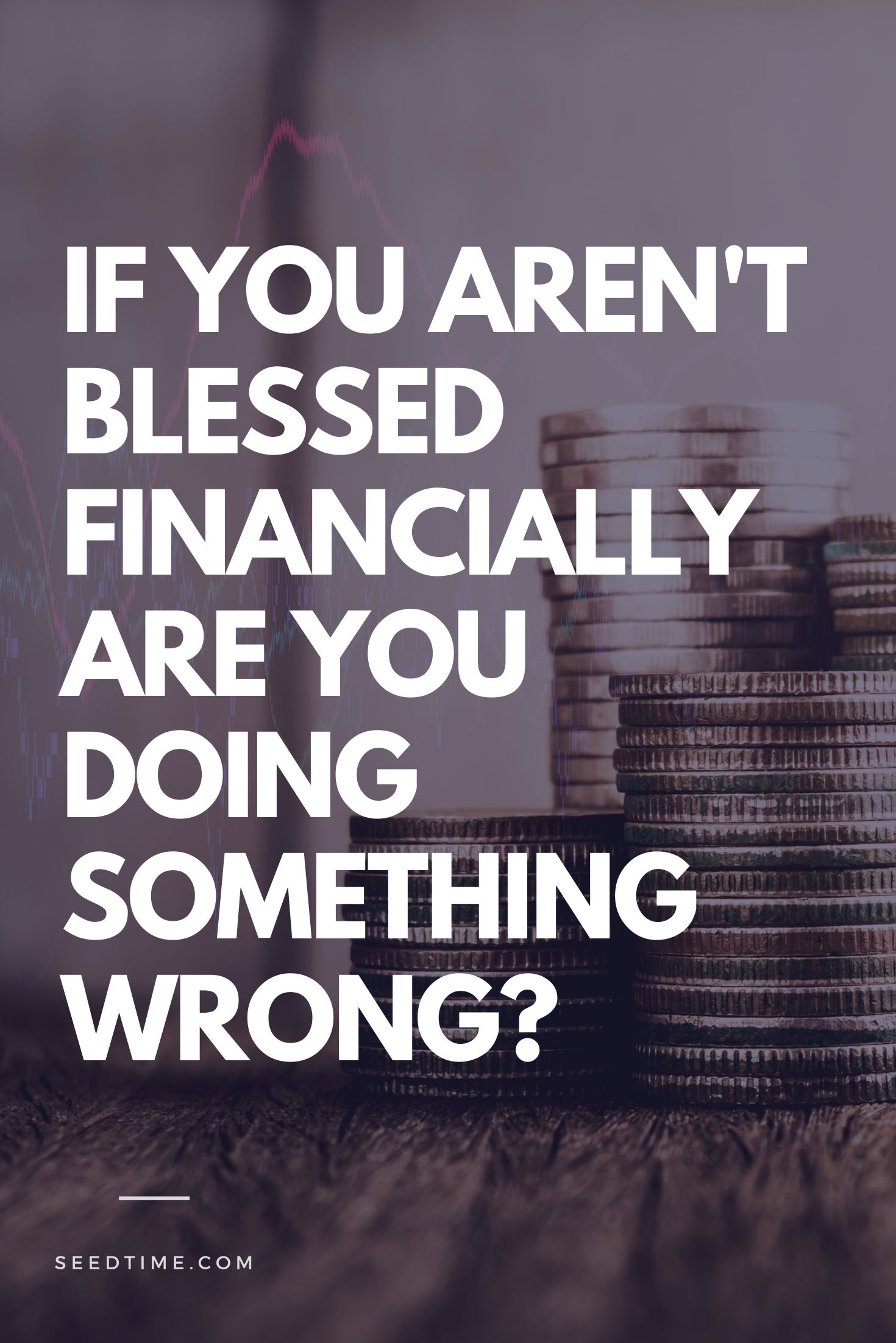 If you arent blessed financially are you doing something wrong