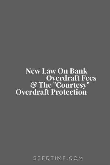 New law on bank overdraft fees - the courtesy overdraft protection