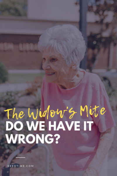 The Widow's Mite: Do we have it wrong?