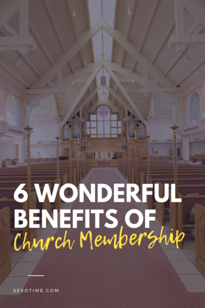 Wonderful Benefits of Church Membership