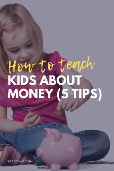 How to teach kids about money (5 money lessons for your kids)