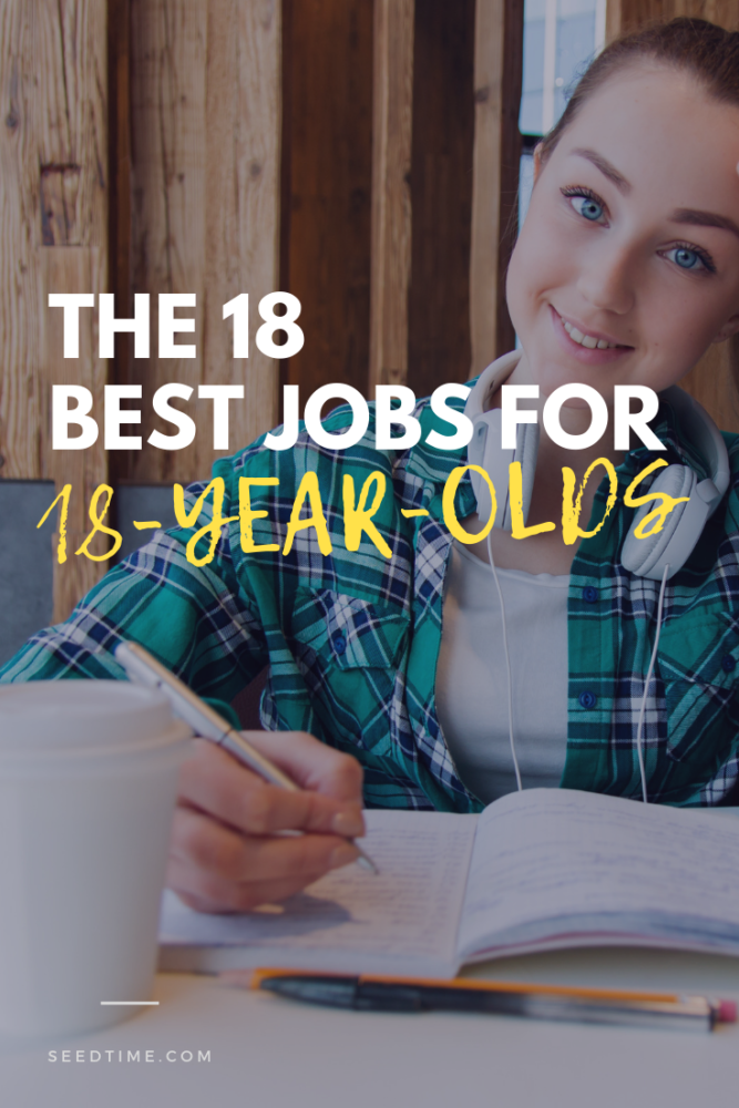 The 18 Best Jobs for 18-Year-Olds - SeedTime
