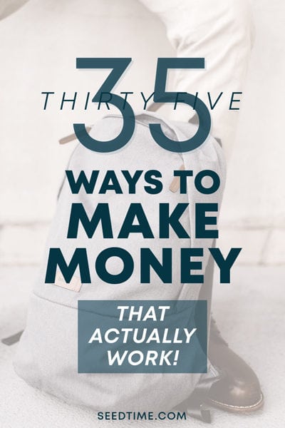 35 façons de gagner de l'argent (qui fonctionnent réellement) 