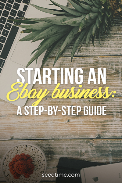 A Step-by-Step Guide to Starting an eBay Business