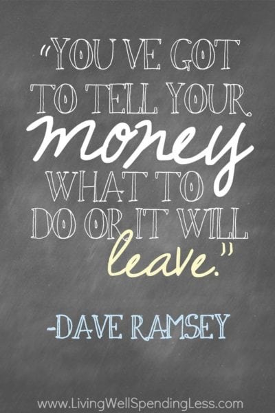 You've got to tell your money what to do, or it will leave of absence!