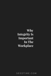 Why integrity is important in the workplace