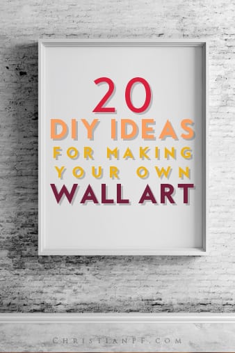 here are 20 inspiring DIY ideas for making your own wall art