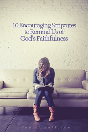 10 Encouraging Bible Verses Inspiring Uplifting Scriptures