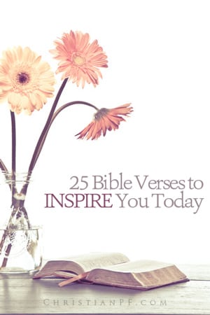 25 Bible verses to Inspire you today