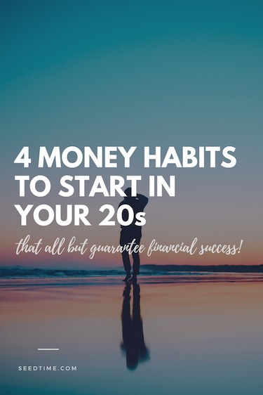 If you are in your 20s you need to start these 4 money habits today