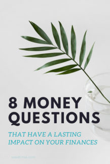 money questions that have a lasting impact on your finances