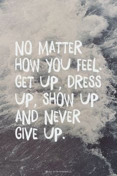 Never give up!