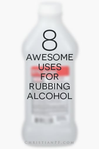 8 reasons Rubbing Alcohol is my money-saving hero!