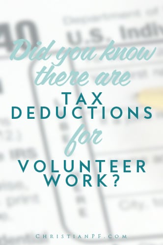 Did you know that there are tax deductions for volunteer work?
