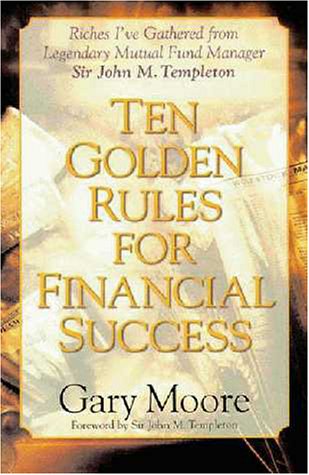 Gary Moore's "Ten Golden Rules for Financial Success" is often cited as a pivotal guide for aligning financial strategies with ethical principles. It's gained recognition for its unique blend of practical financial advice and moral considerations.