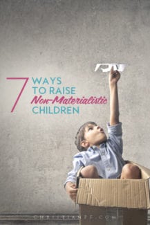 If you want to raise kids who aren't always obsessed with the latest and greatest, and who don't wrap their self-esteem in their possessions, then check out some of these tips to raise non-materialistic children -